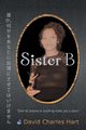 Sister B, Hart David Charles