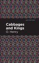 Cabbages and Kings, Henry O.