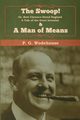 The Swoop! & A Man of Means, Wodehouse P. G.