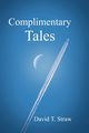Complimentary Tales, Straw David  T.