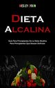 Dieta Alcalina, Lydon