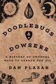 Doodlebugs and Dowsers, Plazak Dan