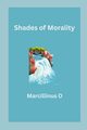 Shades of Morality, O Marcillinus