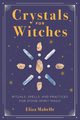 Crystals for Witches, Mabelle Eliza