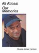 Ali Abbasi Our Memories, Harrison Mussie Abbasi
