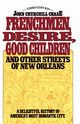 Frenchmen, Desire, Good Children, Chase John Churchill