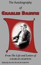 The Autobiography of Charles Darwin, Darwin Charles