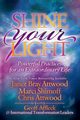 Shine Your Light, Attwood Janet Bray