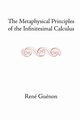 The Metaphysical Principles of the Infinitesimal Calculus, Guenon Rene