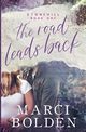 The Road Leads Back, Bolden Marci