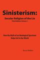 Sinisterism, Walker Bruce