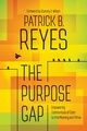 The Purpose Gap, Reyes Patrick B.