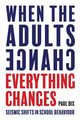 When the adults change, Dix Paul