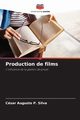 Production de films, Silva Csar Augusto P.