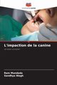 L'impaction de la canine, Mundada Ram