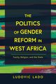 The Politics of Gender Reform in West Africa, Lado Ludovic