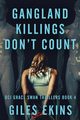 Gangland Killings Don't Count, Ekins Giles