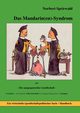 Das Mandarin(en)-Syndrom, Spriewald Norbert