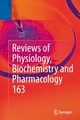 Reviews of Physiology, Biochemistry and Pharmacology, Vol. 163, 