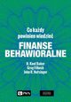 Finanse behawioralne, Baker H. Kent, Filbeck Greg, Nofsinger John R.