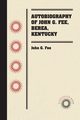 Autobiography of John G. Fee, Berea, Kentucky, Fee John G.