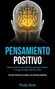 Pensamiento Positivo, Alva Rudy