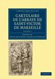 Cartulaire de L'Abbaye de Saint-Victor de Marseille - Volume 1, 