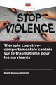 Thrapie cognitivo-comportementale centre sur le traumatisme pour les survivants, Wangu Walioli Ruth