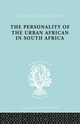 The Personality of the Urban African in South Africa, de Ridder C.