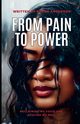 From Pain to Power, Anderson Karen