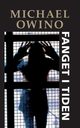 Fanget i tiden, Owino Michael