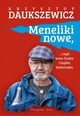 Meneliki nowe, czyli wina Tuska i logika biaoruska, Daukszewicz Krzysztof