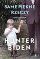 Same pikne rzeczy, Biden Hunter