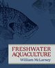 Freshwater Aquaculture, McLarney William