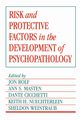 Risk and Protective Factors in the Development of Psychopathology, 