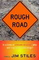 Rough Road, Stiles Jim