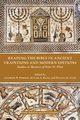 Reading the Bible in Ancient Traditions and Modern Editions, 