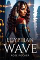 Egyptian Wave, Pocker Rose