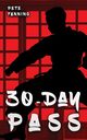30-Day Pass, Fanning Pete