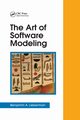 The Art of Software Modeling, Lieberman Benjamin A.