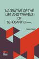 Narrative Of The Life And Travels Of Serjeant B   ., Butler Robert