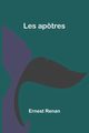 Les aptres, Renan Ernest