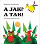A jak? A tak!, Strzakowska Magorzata