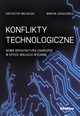 Konflikty technologiczne, Michalski Krzysztof, Jurgilewicz Marcin