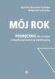 Mj rok Podrcznik dla uczniw z niepenospraw, Borowska-Kociemba Agnieszka, Krukowska Magorzata