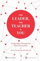 THE LEADER, THE TEACHER & YOU, SIONG GUAN LIM & JOANNE LIM