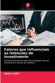 Fatores que Influenciam as Inten?es de Investimento, Lathif Abdul