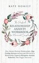 The Perfect Relationship Anxiety Workbook for Married Couples, Homily Kate