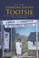 Everyone Knows Tootsie, Hankins Michael