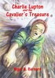 Charlie Lupton and the Cavalier's Treasure, Bernard Nigel A.